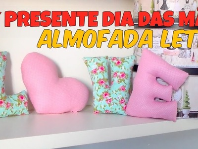 HOME&DECORA - DIY DIA DAS MÃES - LETRA ALMOFADA