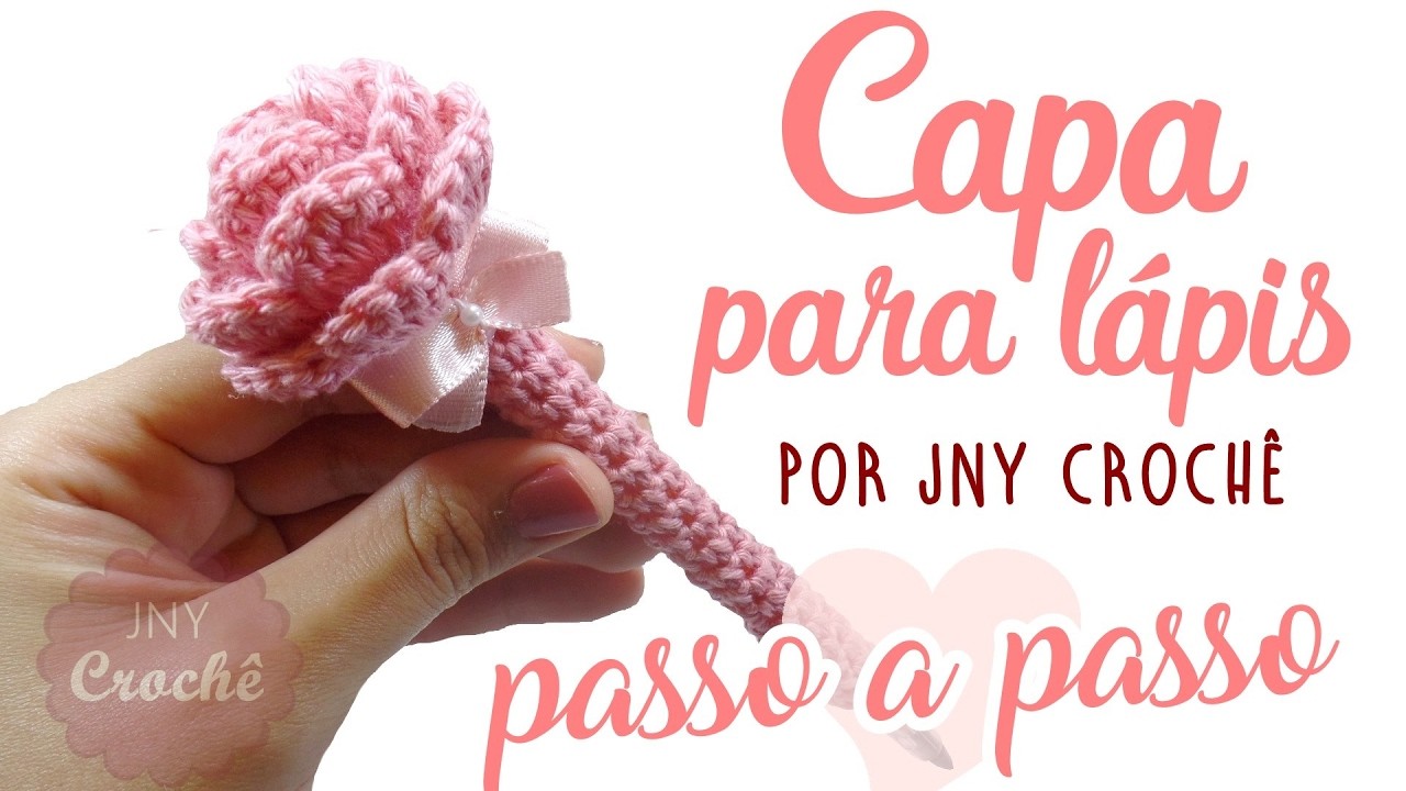 Capa de crochê para lápis | com rosa no topo - JNY Crochê