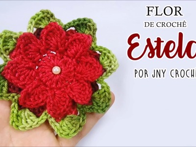 Flor de crochê | Estela - JNY Crochê