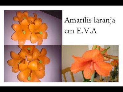 Amarílis laranja em E.V.A sem frisador #VEDA 20