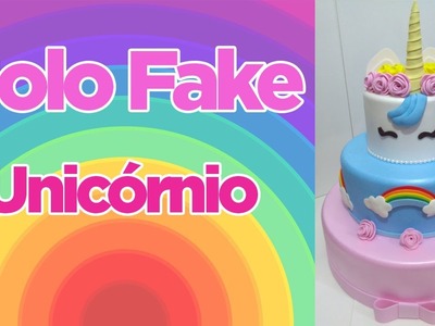 Bolo Fake Unicórnio - Inspire-se | Criatividades da Dê