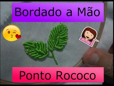 Bordado a mão FOLHA EM PONTO ROCOCO - Hand Embroidery for Beginners