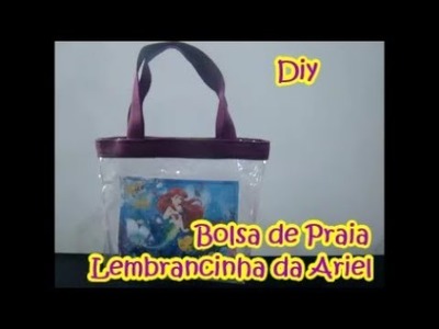 DIY Bolsa de praia - Lembrancinha da Ariel