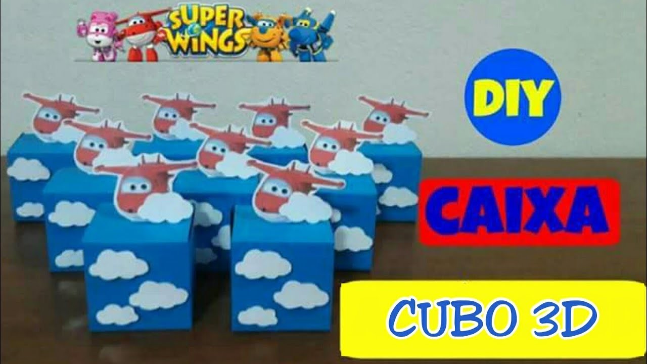 SUPER WINGS - PASSO A PASSO CAIXA CUBO 3D - Taisa Alves