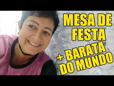 Aula 114 - MESA DE FESTA MAIS BARATA DO MUNDO!