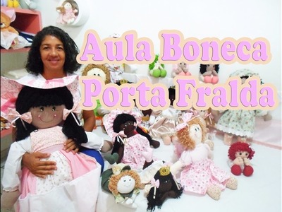 Aula Boneca Porta Fralda Parte1