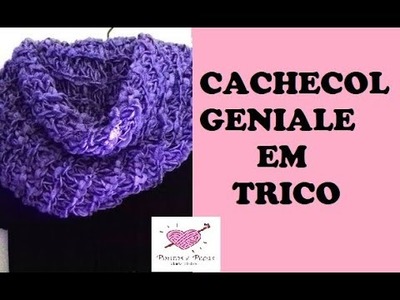 CACHECOL GENIALE CASUAL TRICO FÁCIL.TUTORIAL MARLY THIBES
