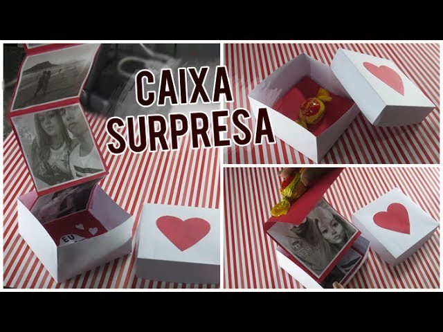 Caixa Surpresa - Presente criativo para dia dos namorados ♥