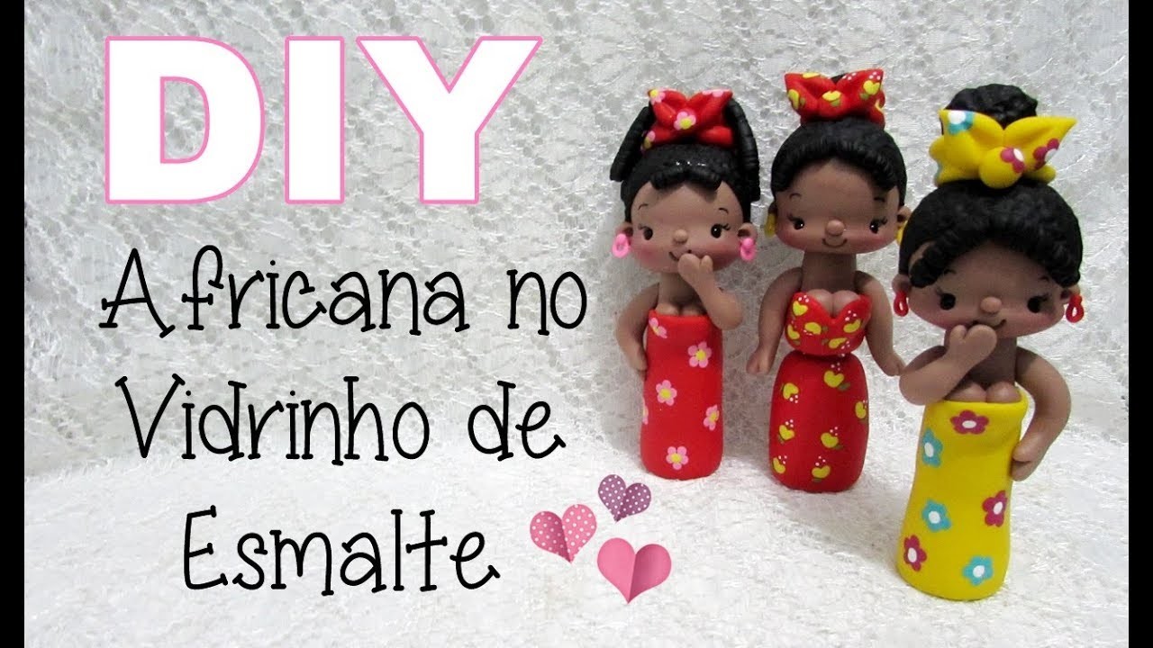 (DIY) Boneca Estilo Africana no Vidrinho de Esmalte #12 Especial 3 Anos do Canal #30