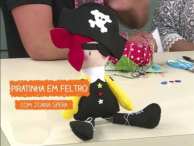 Piratinha em Feltro com Joana Spera | Vitrine do Artesanato na TV - Rede Família