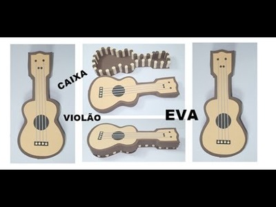 Como fazer caixa em forma de violão de EVA