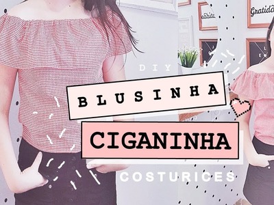 DIY | BLUSA CIGANINHA.Ombro a ombro ♥
