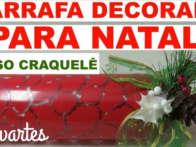 GARRAFA DECORADA NATAL FALSO CRAQUELÊ