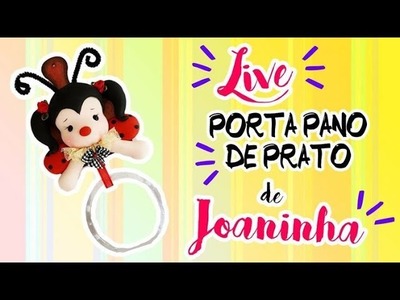 LIVE - Porta pano de prato Joaninha - por Faby Rodrigues