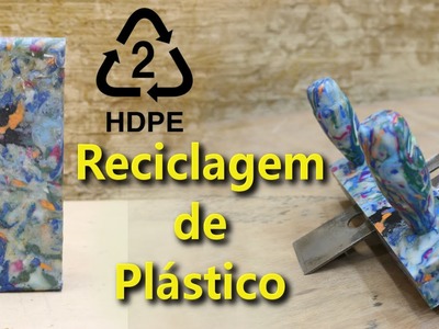 Reciclagem de Plástico parte 2 - Usinagem