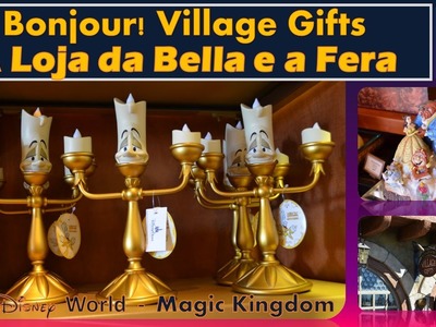 A Loja da Bella e a Fera no Magic Kingdom - Bonjour! Village Gifts  | VLOG VIAGEM DISNEY # 26