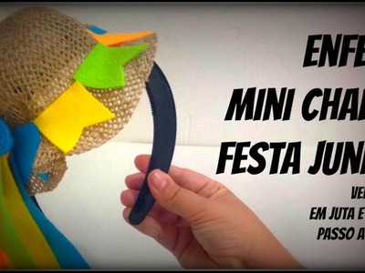 Enfeite Mini Chapéu Festa Junina - De Juta - Passo a passo