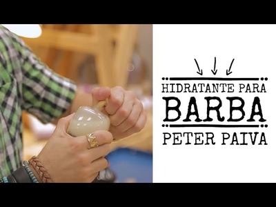Hidratante para barba - Peter Paiva