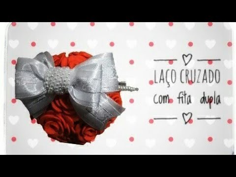 LAÇO CRUZADO COM FITA DUPLA
