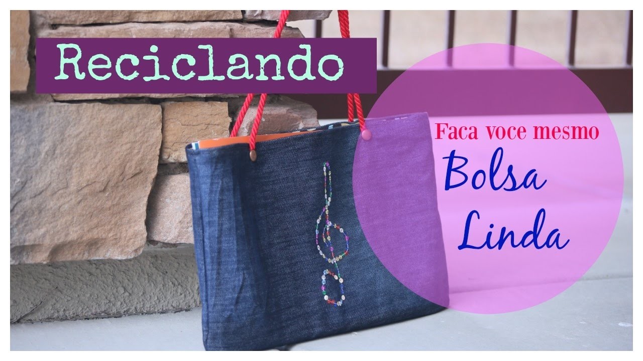 Reciclando- Bolsa linda feita com calca jeans. Recycling.