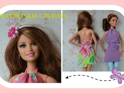 Como fazer Vestido para Barbie sem costura e sem cola quente ♥