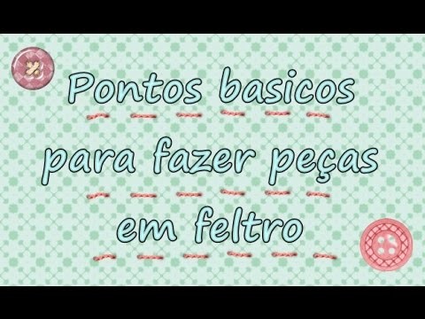 Feltro para iniciantes #2 pontos básicos