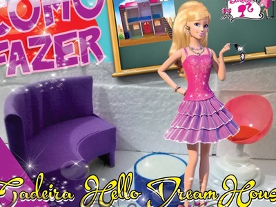 Hello DreamHouse - Como fazer cadeira para casa da Barbie