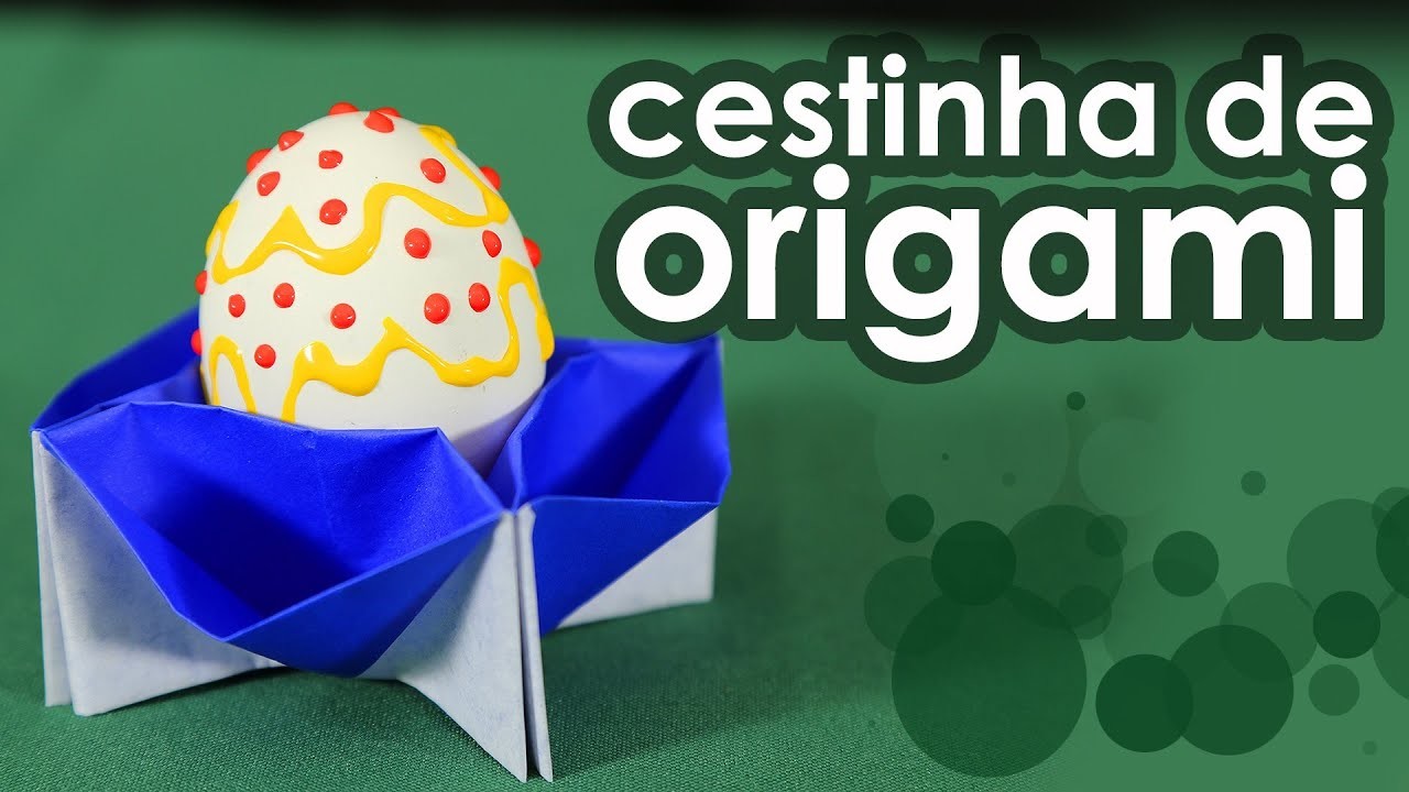 Cestinha de ORIGAMI para ovos de PÁSCOA - ORIGAMI support for Easter eggs