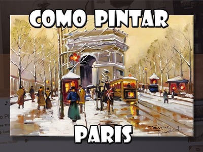 Como Pintar  Paris  #1 (Passo a Passo)