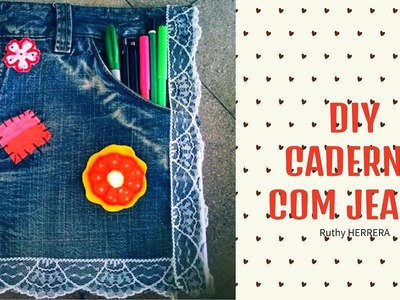 DIY-Customização de caderno com jeans,VOLTA AS AULAS  ❤ ❤  ❤ ❤