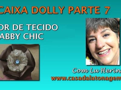 FLOR DE TECIDO SHABBY CHIC