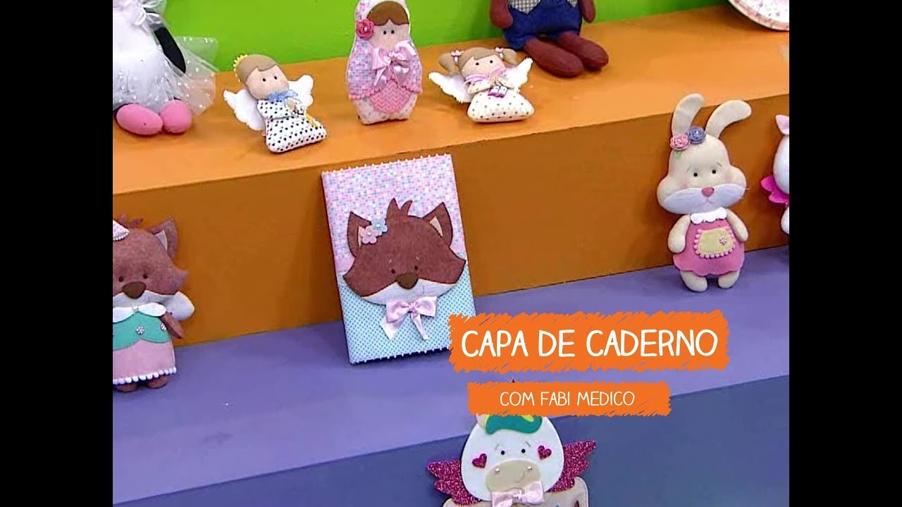 Capa de Caderno Raposinha com Fabi Medico | Vitrine do Artesanato na TV - TV Gazeta