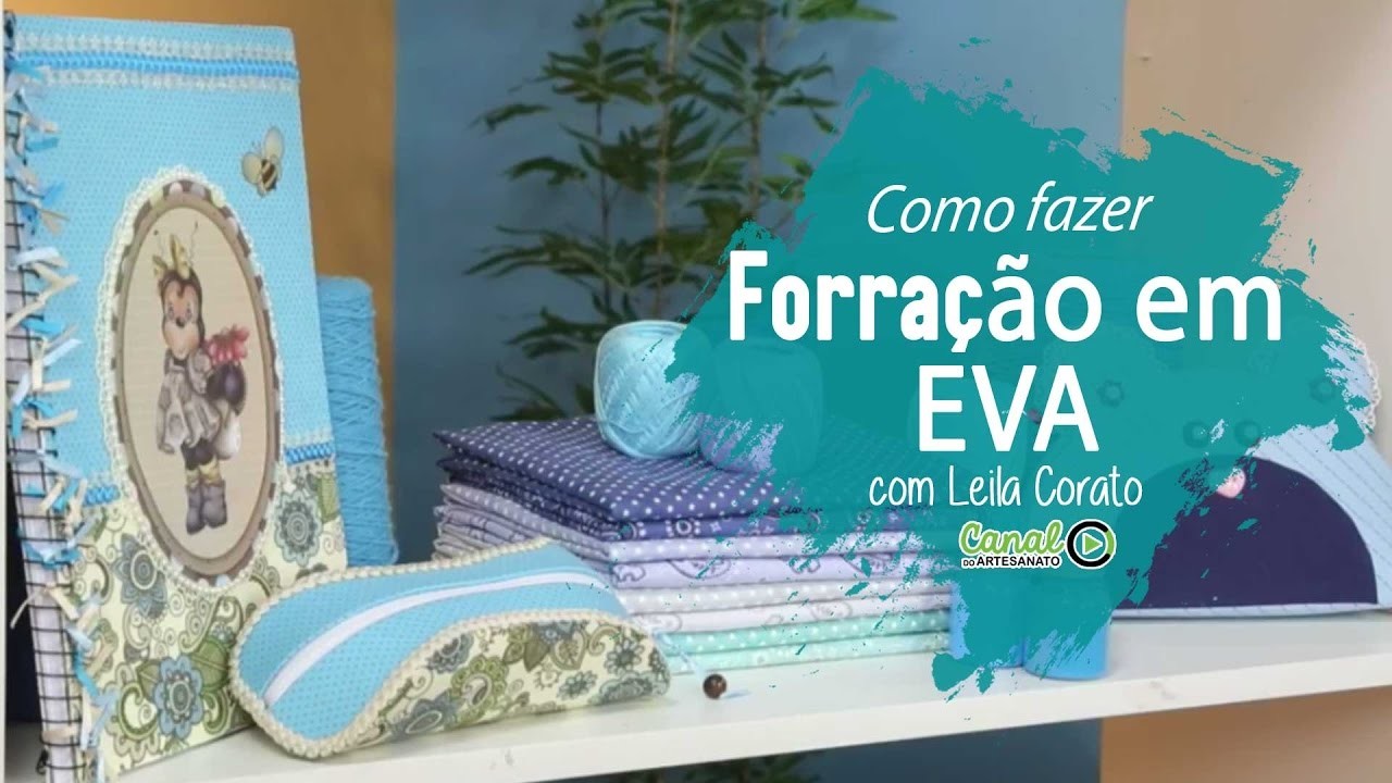 Como fazer - Acessórios com EVA Forrado