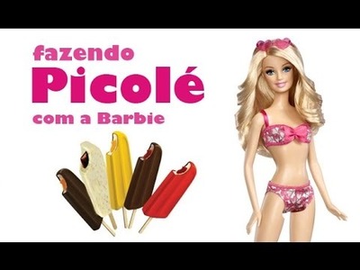 COMO FAZER PICOLÉ PARA BONECAS  -  Barbie, Monster High e outras