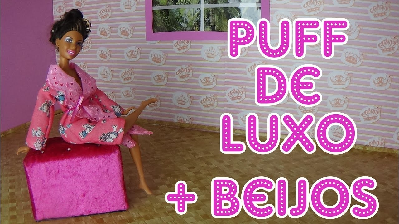 Como fazer Puff de Luxo e Chique para Casa da Barbie e Bonecas | Tutorial