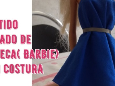 Como fazer vestido de Barbie sem costura #ParaCrianças1