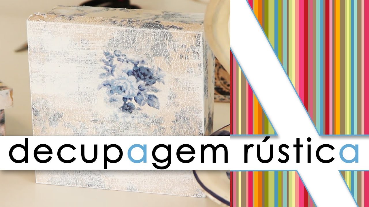 "DECUPAGEM RÚSTICA. DIY"