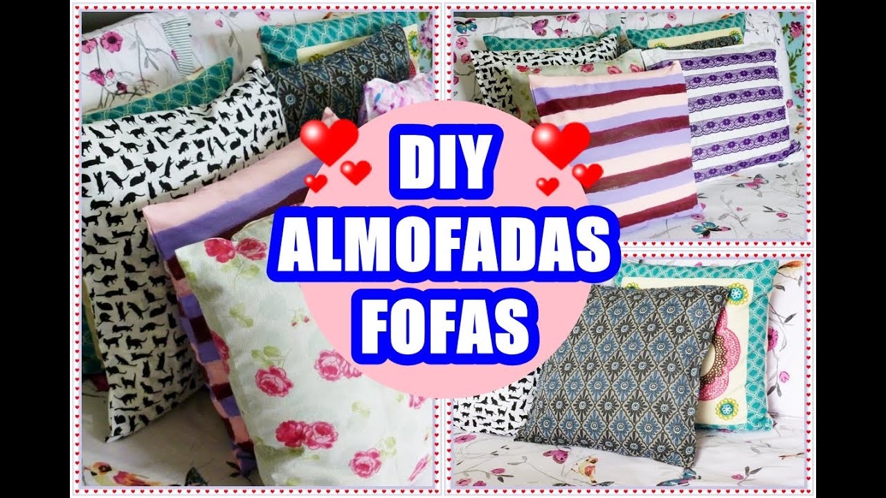 DIY ✂ Almofadas Fofas e Personalizadas | #JessycaTodoDia 04