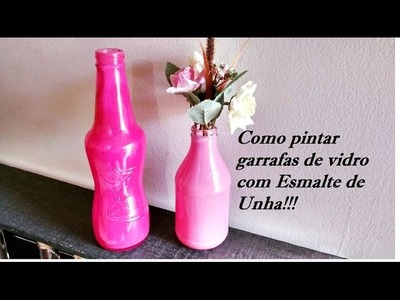 DIY: Como pinta garrafa com esmalte | Carla Oliveira