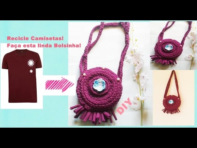 Recicle Camisetas e Faça uma Linda Bolsa