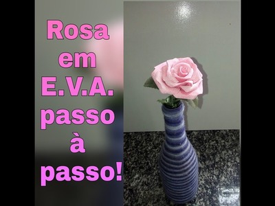 Rosa de EVA Rápida 2