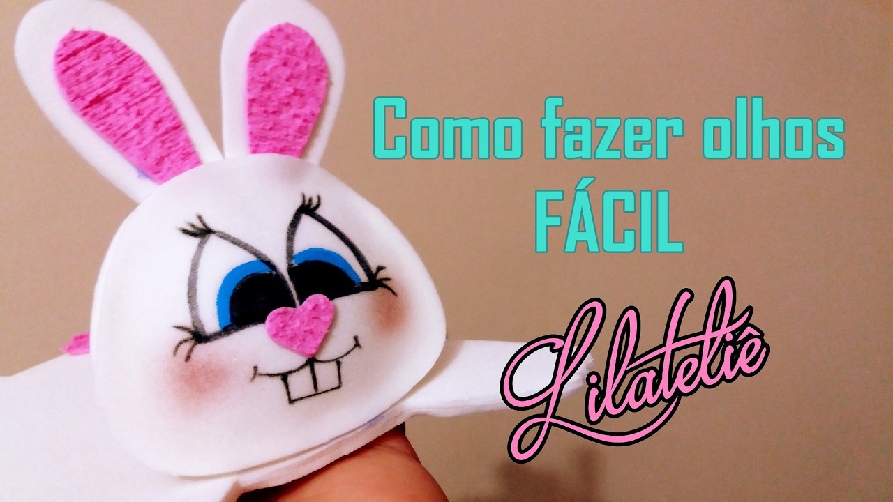 Tutorial Como Fazer Olhos Dica Super Fácil #Lilateliê