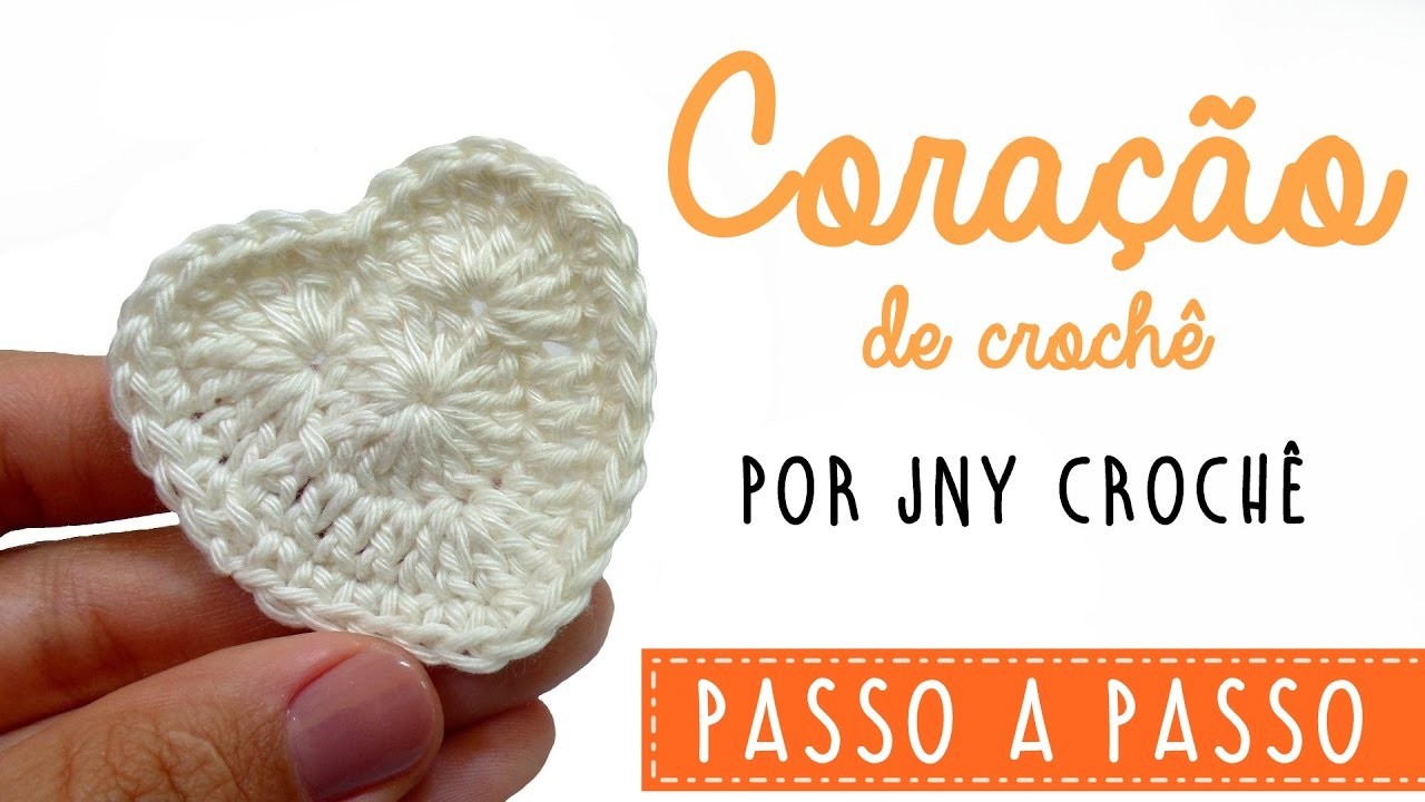 Coração de crochê fechado | FÁCIL - JNY Crochê