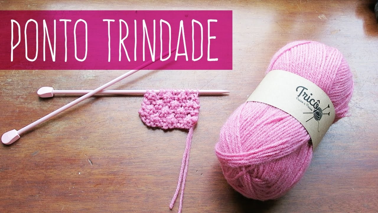 Ponto Trindade ( Raspberry Stitch, Trinity)