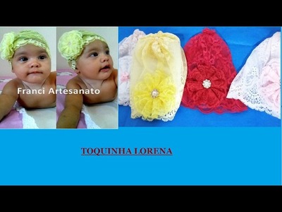 TOQUINHA LORENA - FRANCI ARTESANATO