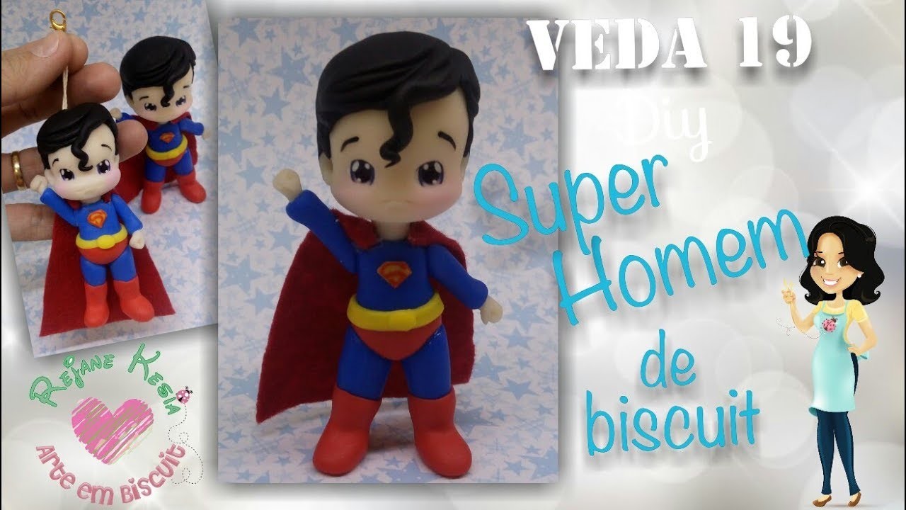 Veda 19 - Super Homem de biscuit - Rejane Kesia