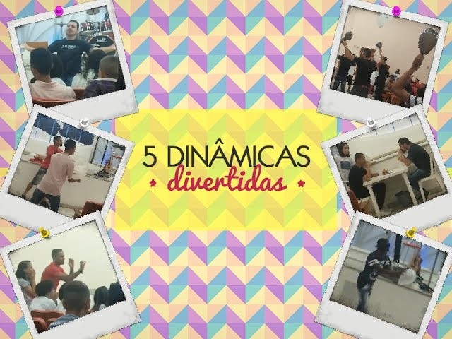 5 DINÂMICAS DIVERTIDAS