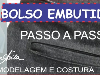 BOLSO EMBUTIDO - MODELAGEM E COSTURA COM CÉLIA ÁVILA