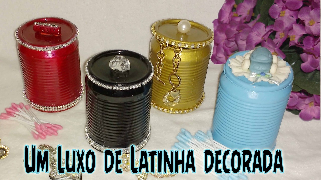 Como reciclar lata -Charmosas Latinhas decoradas  Diy