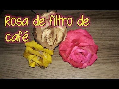 DIY- Rosa de filtro de café